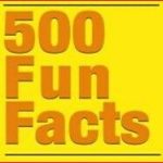 A list of 500 fun facts